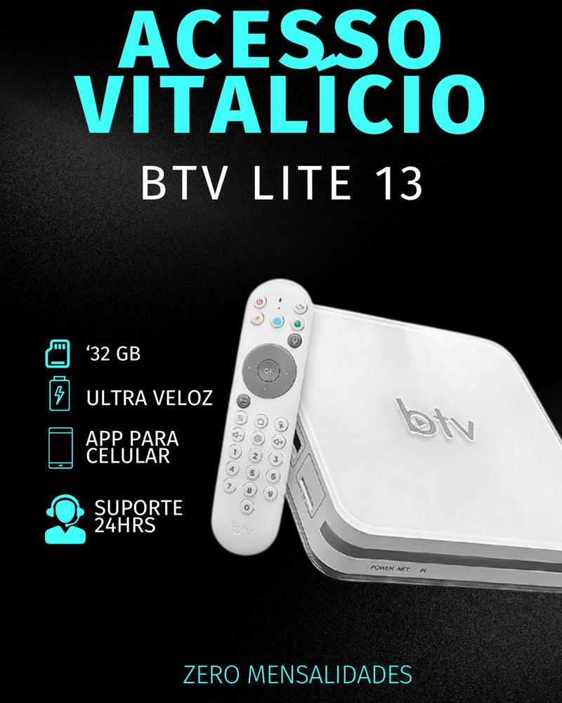 ZERO MENSALIDADES - BTV 13 MULTICANAIS FILMES e SÉRIES Wi-Fi + CONTROLE COMANDO DE VOZ (Promoção Limitada)